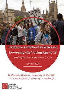 Cover image of UK Democracy Fund briefing: Evidence and Good Practice on Lowering the Voting Age to 16